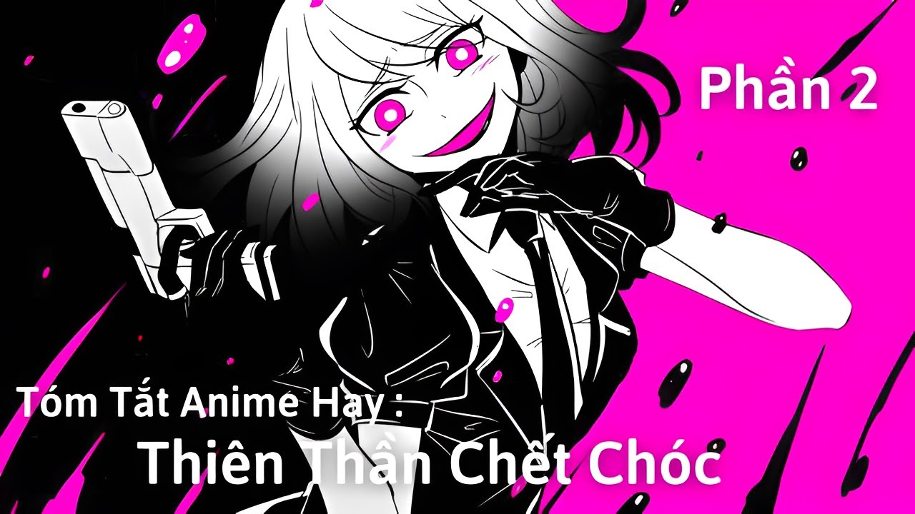 Tóm Tắt Anime Hay: Thiên Thần Chết Chóc | Angel Of Death | Phần 2 | Review  Anime - Bilibili