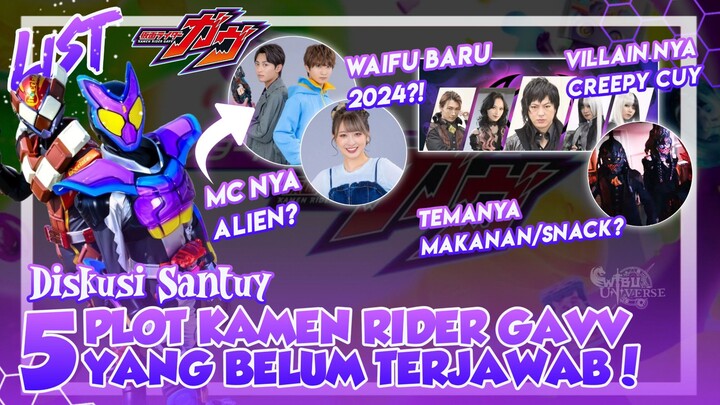 5 Plot Misteri Kamen Rider Gavv