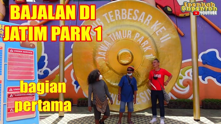 EPEN CUPEN BAJALAN DI JATIM PARK 1 bagian pertama