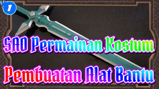 [Sword Art Online] Bagian Pertama dari Pembuatan Alat bantu Untuk Permainan Kostum_1