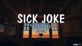 Sick Joke (lyrics) - Neck Deep
