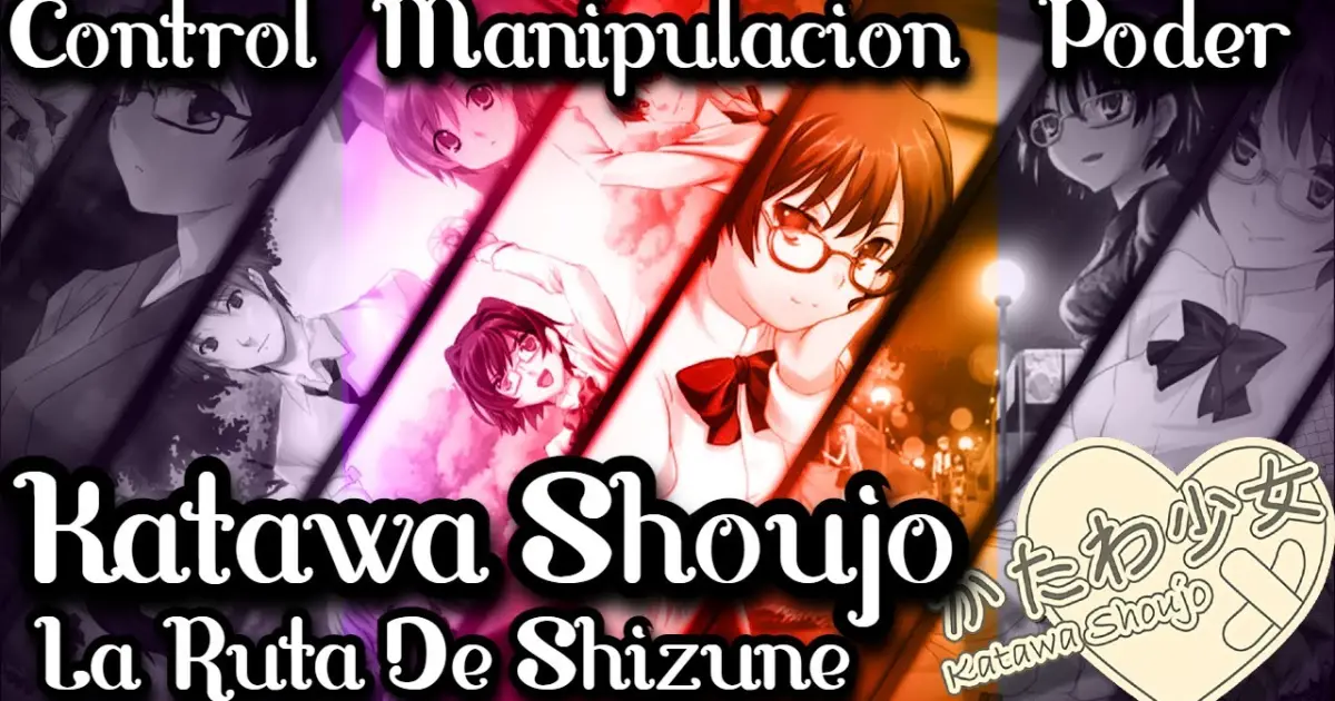 Control, Manipulación y Poder || Katawa Shoujo & La Ruta De Shizune. -  Bilibili