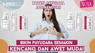 Rekomendasi Skincare Payudara Agar Tetap Kencang