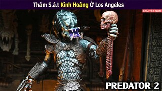 Sinh Vật Ngoài Hành Tinh Với Bản Năng Săn Mồi Siêu Đẳng || Review Phim : Predator 2 1990