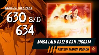 PERTARUNGAN SESAMA QUINCY!! BAZZ B VS JUGRAM HASCHWALTH | Bleach Chapter 630 s/d 634