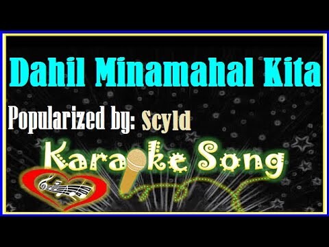 Dahil Minamahal Kita Karaoke Version by Scyld-Minus One-Karaoke Cover