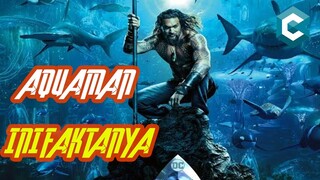 AQUAMAN!! INI FAKTA SEBENARNYA