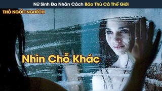 [Review Phim] Nữ Sinh Đa Nhân Cách Báo Thù Cả Trường Vì Bị Bắt Nạt Và Cái Kết