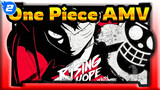 [One Piece AMV] Harapan Yang Meningkat_2