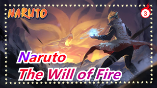 [Naruto] Where Tree Leaves Fly, The Fire Keeps Burning / The Will of Fire / What's Ninja?_3