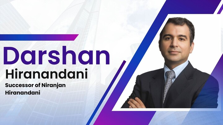 Darshan Hiranandani [Successor of Niranjan Hiranandani]