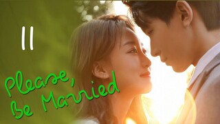 PLEASE BE MARRIED EP11 [ENGSUB]