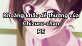 Khoảng khắc kawaii của Chizuru-chan p5|#anime #animeromance