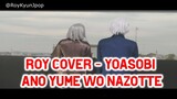 Roy Cover - Yoasobi - Ano Yume Wo Nazotte