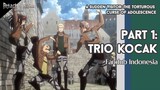 TRIO KOCAK BERTENGKAR! - Attack on Titan OVA : A Sudden Visitor - Fandub Indonesia