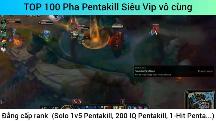 top 100 pha Pentakill siêu vip vô cùng