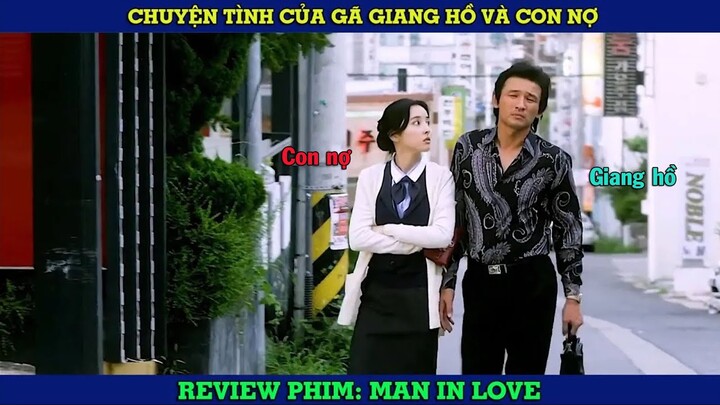 gã giang hồ đòi nợ thuê và con nợ xinh đẹp [Review phim] Man in Love