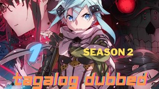 Sword Art Online season 2 episode 1 Tagalog Dubbed