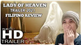 LADY OF HEAVEN TRAILER 2021 | FILIPINO FAIR REACTION