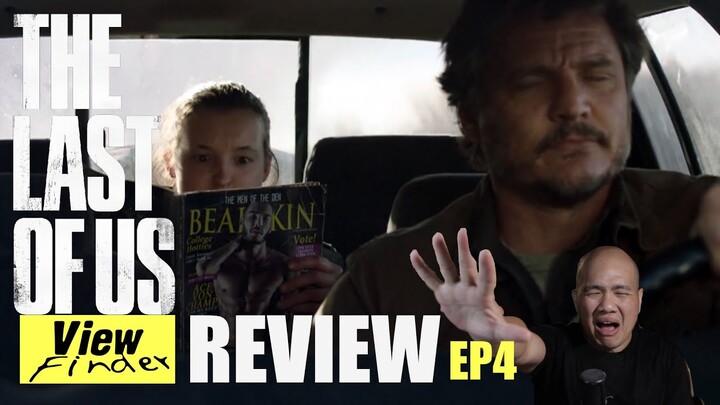 Review The Last of Us EP.4 [รีวิวเดอะลาสออฟอัส ตอนที่ 4 ]