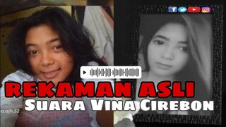 REKAMAN ASLI SUARA TANGIS VINA CIREBON - Vina Sebelum 7 Hari