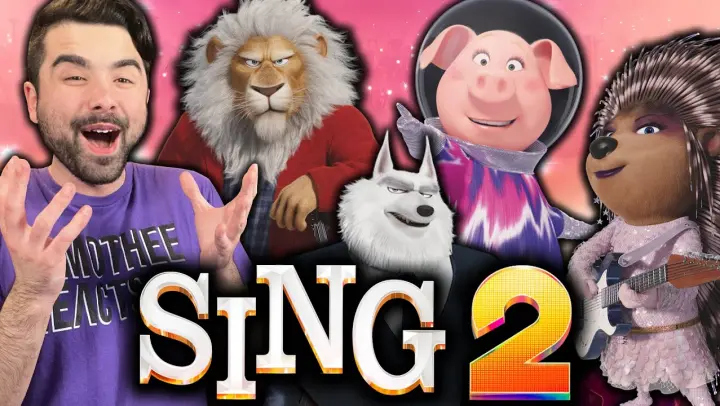 SING 2 IS WAY BETTER THAN THE FIRST!! Sing 2 Movie Reaction! DREAM BIG DREAMS CLAY CALLOWAY