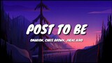 Omarion - Post To Be (Lyrics) Feat. Chris Brown & Jhene Aiko