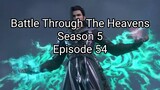Battle Through The Heavens Season 5Episode 54