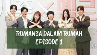 Romansa Dalam Rumah ( Romance 1n The  House) Sub Indo HD Episode 1