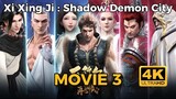 Xi Xing Ji Movie 3: Shadow Demon City 2023 [SUB INDO]