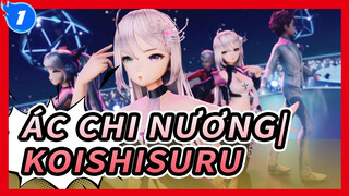 Ác Chi Nương|【MMD】Nhảy đối kháng--koishisuru_1