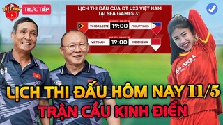 🔴Lịch Thi Đấu Bóng Đá Hôm Nay 11/5: Trận Cầu Hấp Dẫn, Việt Nam Xác Định Đối Thủ Bán Kết