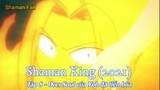 Shaman King (2021) Tập 8 - Over Soul của Yoh đã tiến hóa
