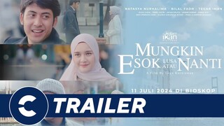 Official Trailer MUNGKIN ESOK LUSA ATAU NANTI (MENANTI) 💕❤️ - Cinépolis Indonesia