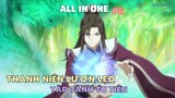 ALL IN ONE | “Thánh Lươn Lẹo Tập Tành Tu Tiên” P5 | Review Phim Anime Hay Tóm Tắt Phim Anime Hay