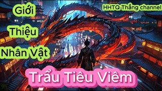 Giới Thiệu Nhân Vật Tiêu Viêm Trong Đấu Phá Thương Khung|Battle Through the Heavens|HHTQThắngchannel