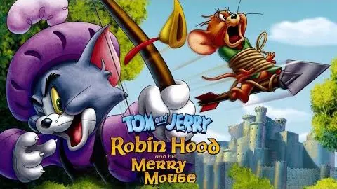 Tom & Jerry: Robin Hood và chú chuột vui vẻ 2012 [Thuyết Minh] - Bilibili