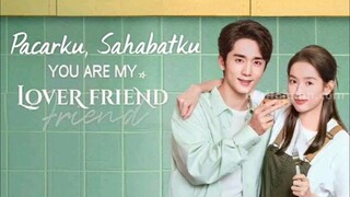 INDO SUB | EP03 You Are My Lover Friend