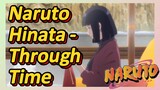 Naruto Hinata - Through Time
