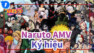 [Naruto AMV] Khi "Ký hiệu" được đưa ra thì đó là thời của Naruto bắt đầu!_1