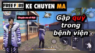 Free fire | quỷ trong bệnh viện - chuyen ma