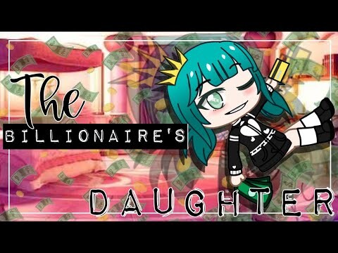 The Billionaire's Daughter | Gacha Mini Movie | Astereneigh