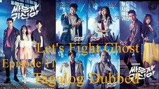 Let's Fight Ghost Episode 11 Tagalog Dubbed