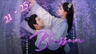 Bl🌸ss🌸m (2024) Episode 21 - 25