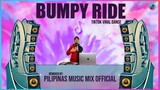 BUMPY RIDE - TikTok Hits 2021 (Pilipinas Music Mix Official Remix) Techno Dance 140 BPM | Mohombi