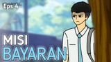 MISI BAYARAN EPS 4 - Drama Animasi