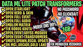 Data ML Lite Full Event 1Gb Patch Transformers | ML Lite | Cara Mengatasi Lag & Patah Patah ML