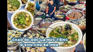 Độc lạ CHÁO ỐC hiếm có khó tìm nổi tiếng ở khu chợ Bà Hoa | Địa điểm ăn uống