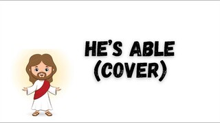 HE'S ABLE - Cover by Apple Crisol