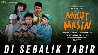 MULUT MASIN - DI SEBALIK TABIR